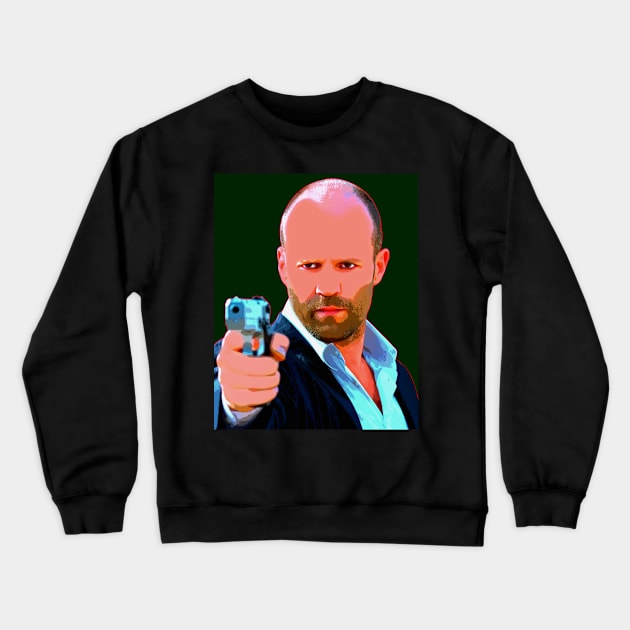 jason statham Crewneck Sweatshirt by oryan80